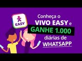 Ganhe 1.000 diárias de WhatsApp para uso ilimitado [Vivo Easy]