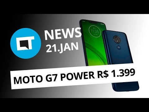Preço do Moto G7 Power no Brasil; Visual da família Galaxy S10 e + [CT News]