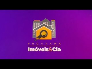 Imóveis & Cia - 04/02/2018