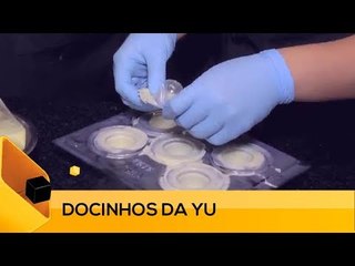 Fui!: Docinhos da Yu (2 de 3)