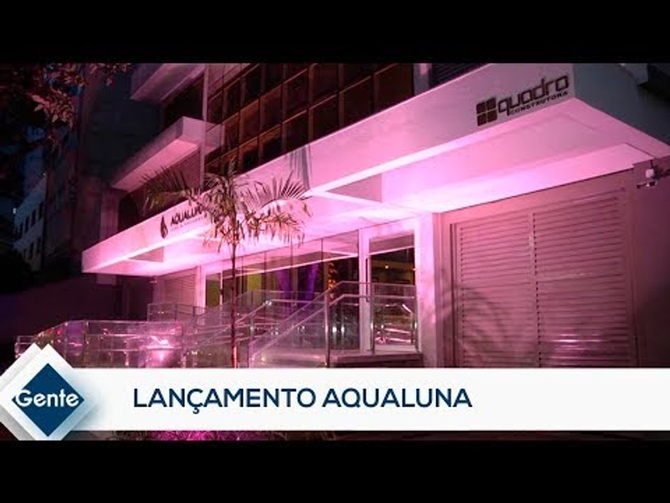 Gente: Lançamento Aqualuna