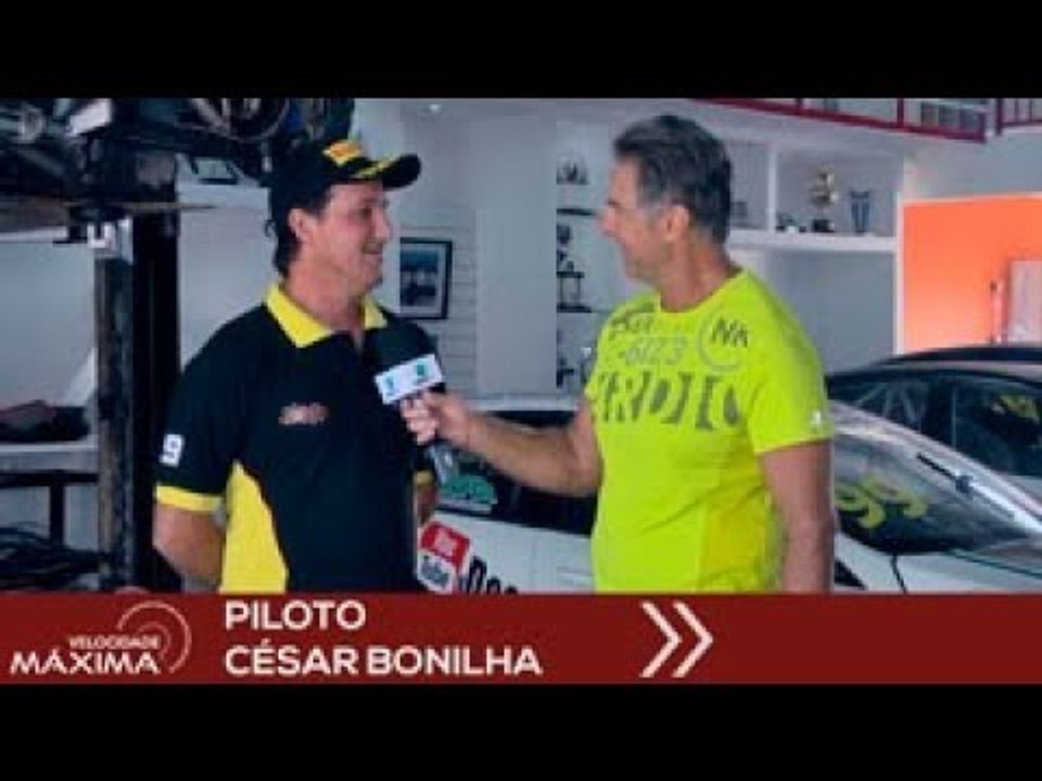 Velocidade Máxima: Piloto César Bonilha