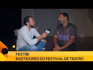 Fui!: FESTIBI - Bastidores do Festival de Teatro (1 de 3)