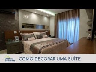 Casa e Conforto: Como decorar uma suíte