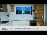 Casa & Conforto: Material para bancadas