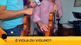 Fui!: Como diferenciar um violino de uma viola (2 de 3)