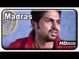 Madras Tamil Movie Scenes - HD |  Kalaiyarasan shouts at his wife | Karthi | Catherine Tresa