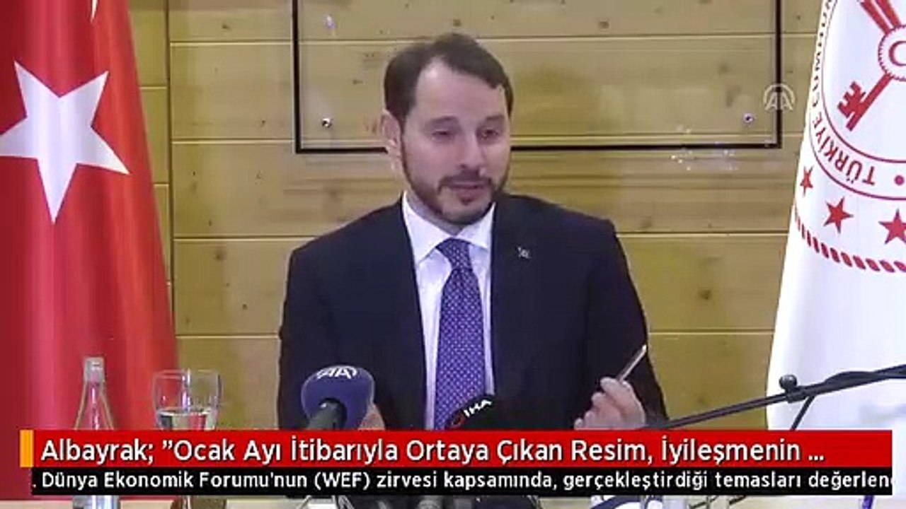Albayrak: "Ocak Ayı İtibarıyla Ortaya Çıkan Resim, İyileşmenin Beklenenden Çok Daha Hızlı Olduğu...