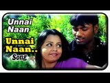 Unnai Naan Tamil Movie | Songs | Unnai Naan Video Song | Vinod | Naaz | Joe Arulraj
