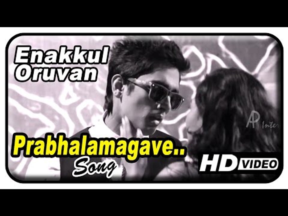 Enakkul Oruvan Tamil Movie Songs HD Prabhalamagave song Siddharth Srushti Dange