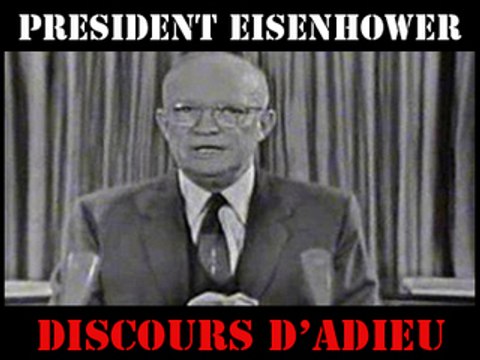 Discours d'adieu Einsenhower - Complexe Militaro Industriel