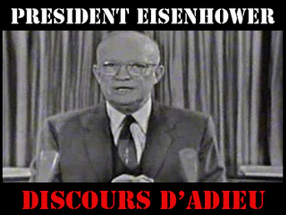Discours d'adieu Einsenhower - Complexe Militaro Industriel