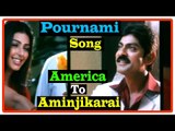 America To Aminjikarai Tamil Movie | Songs | Pournami Pole song | Jagapati Babu and Anushka unite