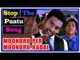 Moondru Per Moondru Kaadhal Tamil Movie | Songs | Stop The Paatu Song | Arjun met