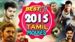 Best of 2015 | Latest Tamil Movies | Kamal Haasan | Vijay | Dhanush | Nayanthara | Vikram | Samantha