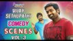Vijay Sethupathi Comedy Scenes | Vol - 3 | Latest Tamil Movie Comedy | Nayanthara | Soori