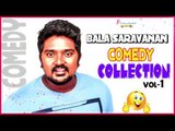 Bala Saravanan Comedy Collection | Vol 1 | Ajith | Dinesh | Soori | Thambi Ramaiah | Kaali Venkat