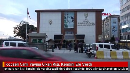 Kocaeli Canlı Yayına Çıkan Kişi, Kendini Ele Verdi