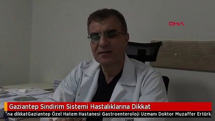 Gaziantep Sindirim Sistemi Hastalıklarına Dikkat
