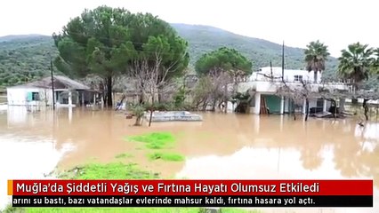 Muğla'da Şiddetli Yağış ve Fırtına Hayatı Olumsuz Etkiledi