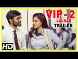 VIP 2 Lalkar Hindi Movie Trailer | Dhanush | Kajol | Amala Paul | Latest Hindi Dubbed Movie | VIP 2