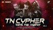 TN Cypher - VOL 1 | Tamil Rap Cypher | Latest Tamil Rap Songs 2018 | GBZ | AP International