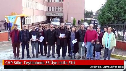 CHP Söke Teşkilatında 36 Üye İstifa Etti