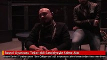 Başrol Oyuncusu Tekerlekli Sandalyeyle Sahne Aldı