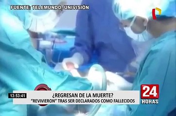 Casos de personas que regresan a la vida después de ser declarados muertos