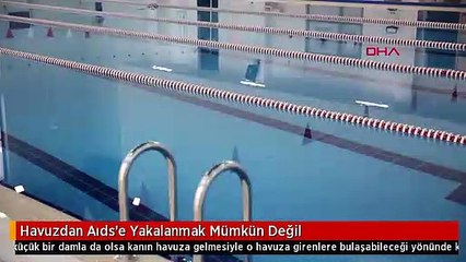 Havuzdan Aıds'e Yakalanmak Mümkün Değil
