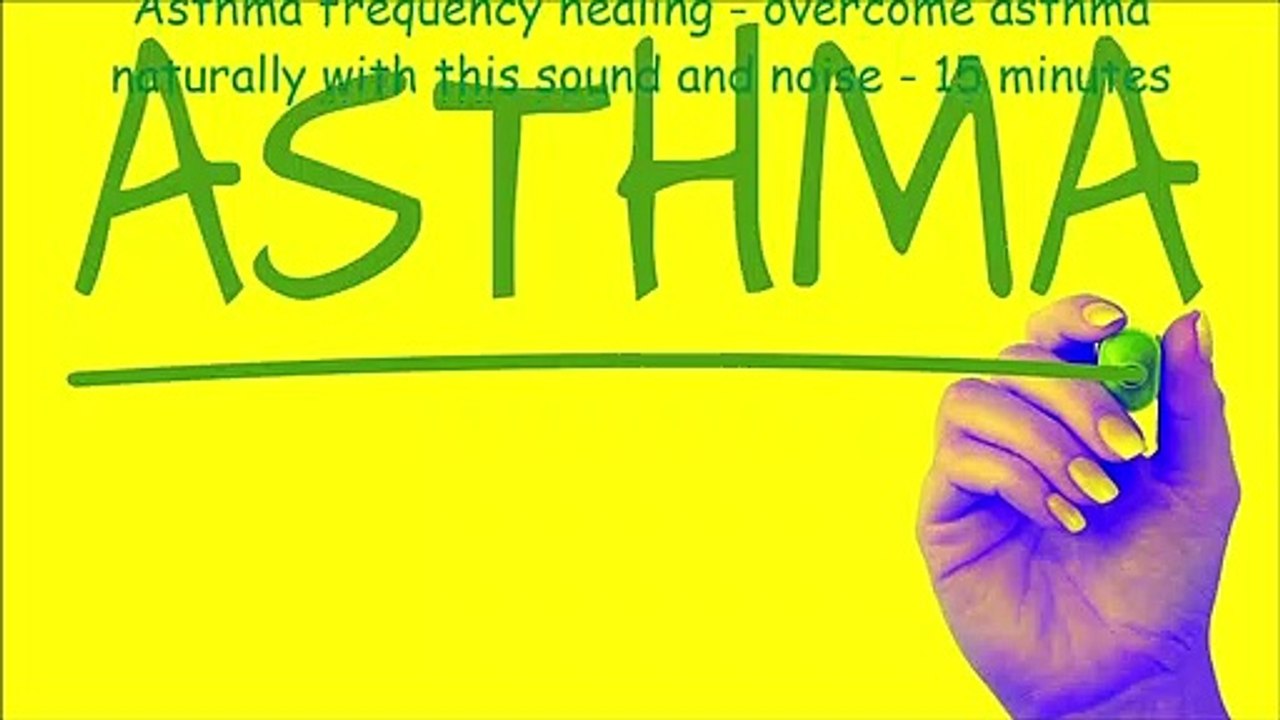 Asthma frequency healing - overcome asthma naturally with this sound and noise - 15 minutes