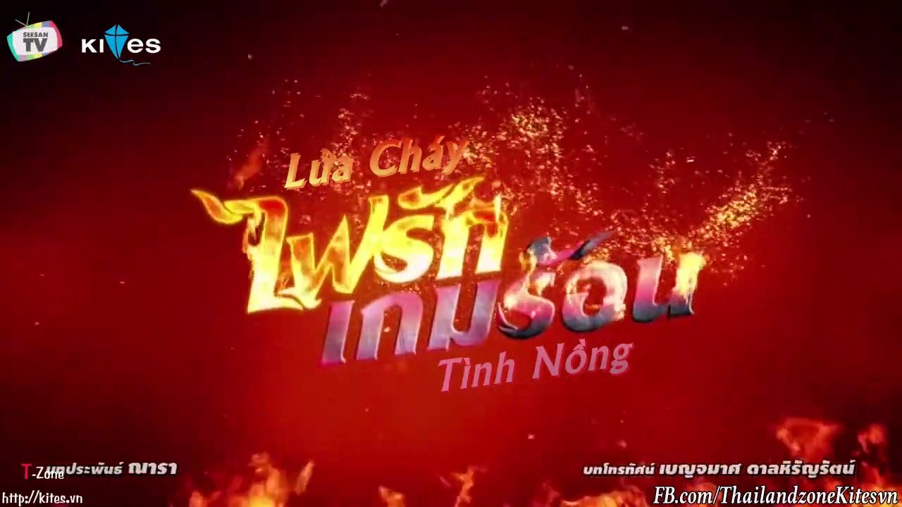 [Tập 1A] Lửa Cháy Tình Nồng / Game Ruk Game Rohn [T zone Kites.vn]