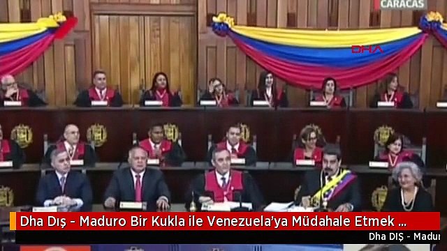 Dha Dış - Maduro Bir Kukla ile Venezuela'ya Müdahale Etmek İstiyorlar