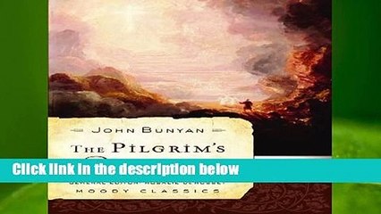 The Pilgrim s Progress (Moody Classics)