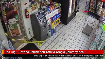 Dha Dış - Betona Sabitlenen Atm'yi Araçla Çalamayınca, Kasadaki Parayı Alıp Kaçtılar