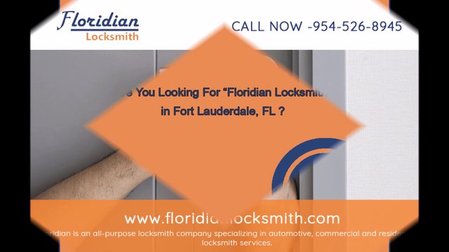 Floridian Locksmith | Call Now: (954) 526-8945