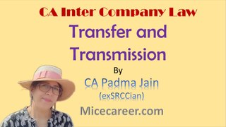 CA Inter Law video classes | Transfer and Transmission by CA Padma Jain