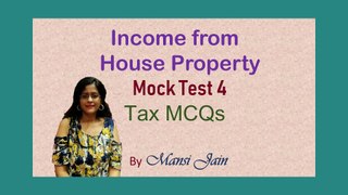 CA Inter Taxation MCQs | House Property Mock Test paper 4