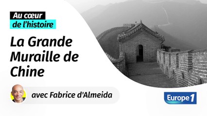 Derrière le mythe : l'histoire de la Grande muraille de Chine