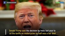 Cut on motorcycle tariffs by India fair deal: Donald Trump