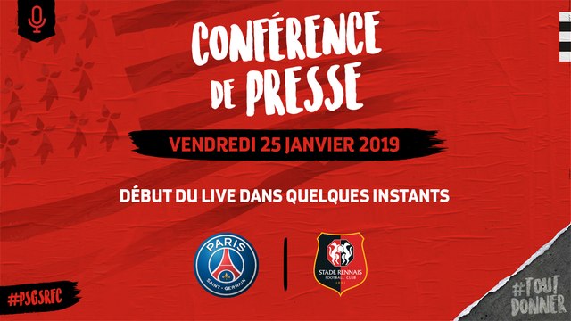 J22. PSG / Stade Rennais F.C. : Conférence de presse