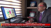 Burdur'daki Mermer Sektörü 158 Milyon Dolarlık İhracat Yaptı
