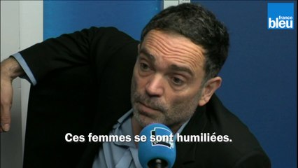 Yann Moix : "Ces femmes se sont humiliées. Elles se sont transformées en objets."