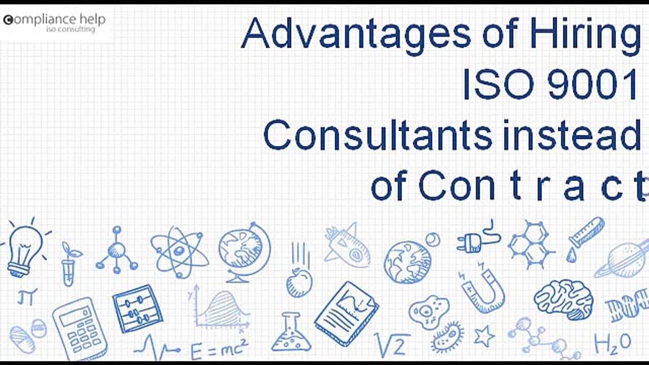 Advantages of Hiring ISO 9001 Consultants instead of Contractors