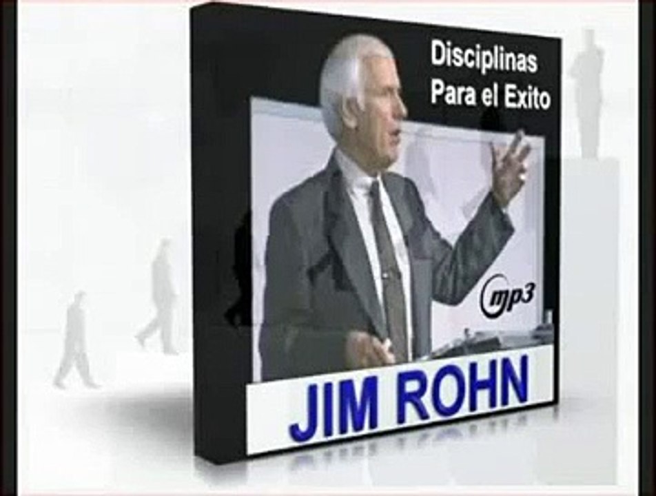 JIM ROHN  DISCIPLINAS PARA EL ÉXITO