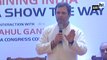 Will make sure PM Modi is not heading country after general elections: Rahul Gandhi