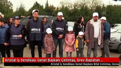 Kristal İş Sendikası Genel Başkanı Çetintaş, Grev Başlatan İşçileri Ziyaret Etti