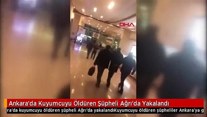 Ankara'da Kuyumcuyu Öldüren Şüpheli Ağrı'da Yakalandı
