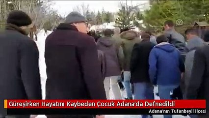 Güreşirken Hayatını Kaybeden Çocuk Adana'da Defnedildi
