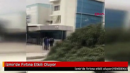 İzmir'de Fırtına Etkili Oluyor